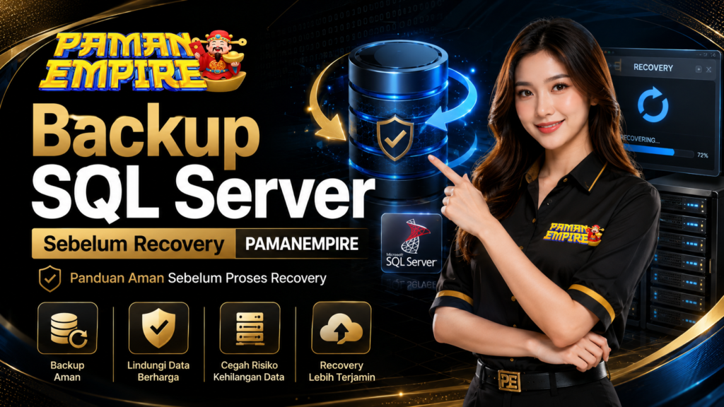 Backup SQL Server sebelum recovery PAMANEMPIRE